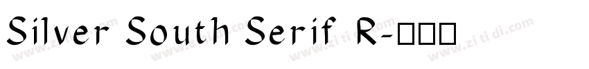 Silver South Serif R字体转换